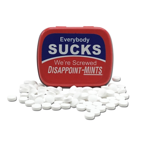 Everybody Sucks - We're Screwed Disappoint - Mints