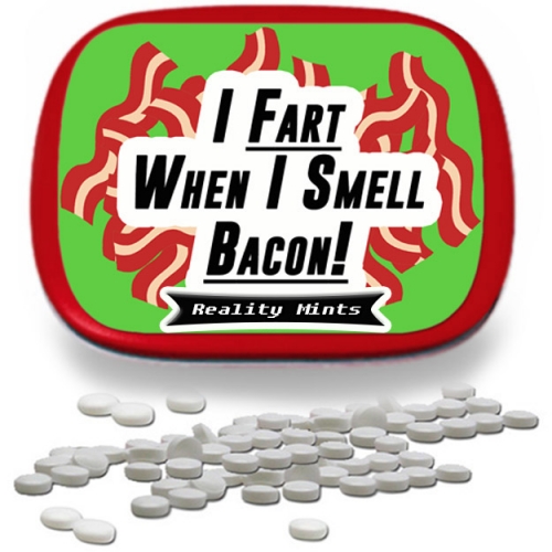 I Fart When I Smell Bacon