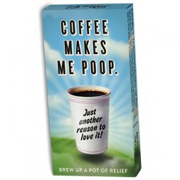 Coffee Makes Me Poop Gum  Coffee Makes Me Poop Gum