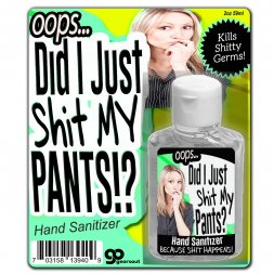 Did I Just Shit My Pants Hand Sanitizer
