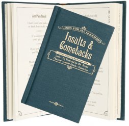 Insults and Comebacks for All Occasions  Insults and Comebacks for All Occasions