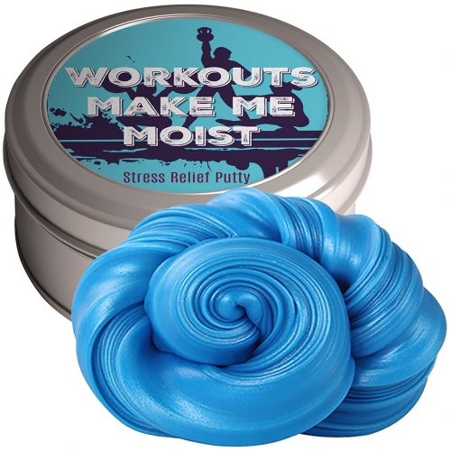 Workouts Make Me Moist Stress Relief Putty