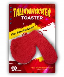 The Tallywhacker Toaster  The Tallywhacker Toaster