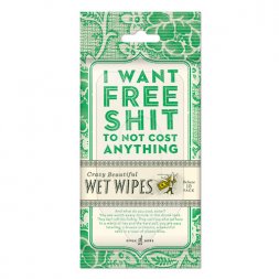 I Want Free Shit To Not Cost Anything Wet Wipes