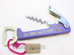 Eat, Drink, and Be Merry Bottle Opener  Eat, Drink, and Be Merry Bottle Opener