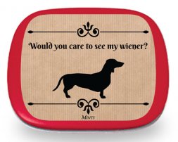 Would You Like to See My Wiener Mints  Would You Like to See My Wiener Mints