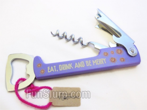 Eat, Drink, and Be Merry Bottle Opener