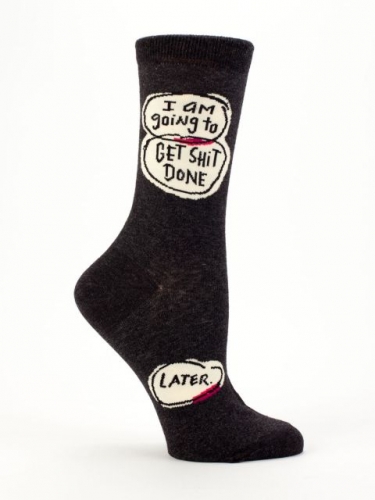 Get Sh*t Done Later Socks