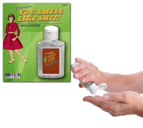 You Smell Like Shit Hand Sanitizer