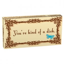 You're Kind of a Dick Gum  You're Kind of a Dick Gum