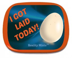 I Got Laid Today Mints