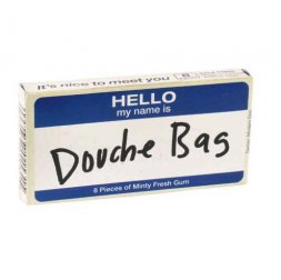 Douche Bag Gum  Douche Bag Gum
