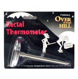 Over the Hill Rectal Thermometer  Over the Hill Rectal Thermometer