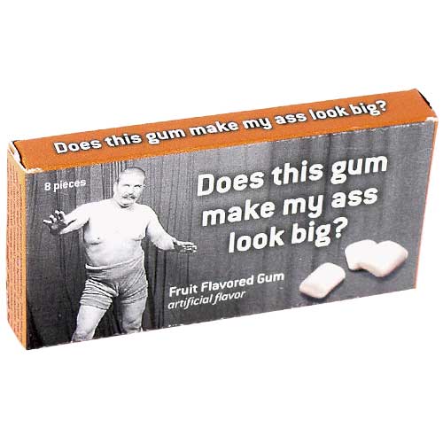 Ass Look Big Gum