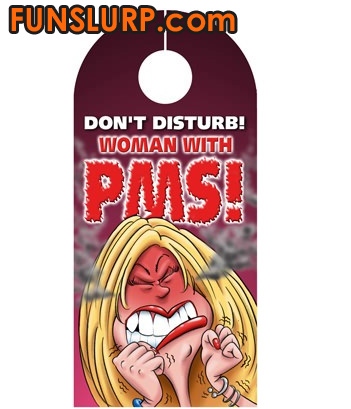 Woman With PMS Door Sign